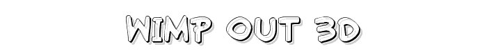 Wimp-Out 3D font